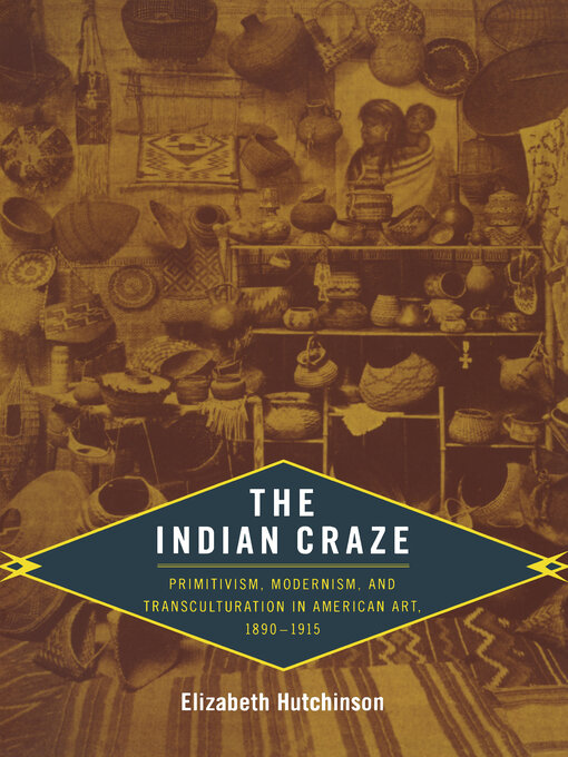 Title details for The Indian Craze by Elizabeth Hutchinson - Available